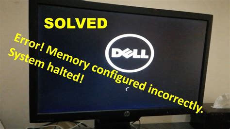 system halted invalid memory configuration.